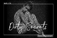 Dirty Secrets